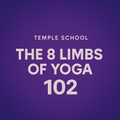 The 8 Limbs of Yoga 102 - A How-To Activation Guide
